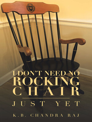 cover image of I Don't Need No Rocking Chair